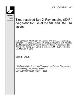 Time-resolved Soft X-Ray Imaging (SXRI) diagnostic for use at the NIF and OMEGA lasers
