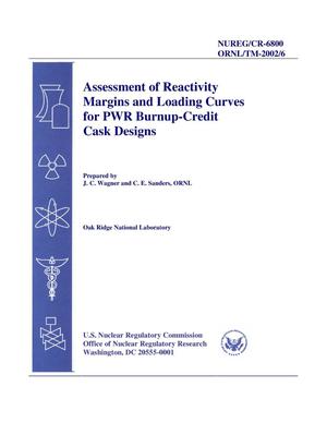 Assessment of Reactivity Margins and Loading Curves for PWR Burnup Credit Cask Designs