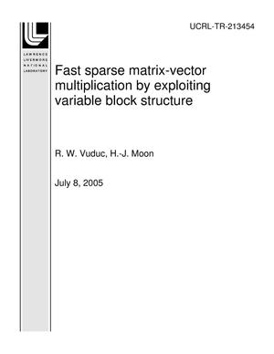 Fast sparse matrix-vector multiplication by exploiting variable block structure