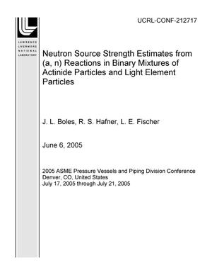 Neutron Source Strength Estimates from (a, n) Reactions in Binary Mixtures of Actinide Particles and Light Element Particles