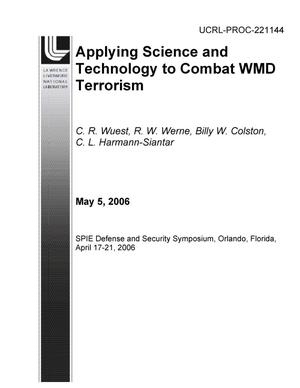 Applying Science and Technology to Combat WMD Terrorism