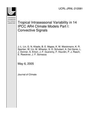 Tropical Intraseasonal Variability in 14 IPCC AR4 Climate Models Part I: Convective Signals