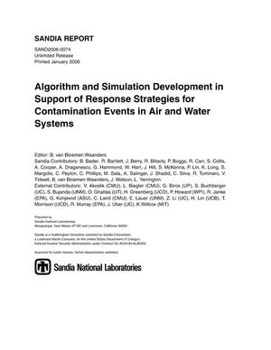 Algorithm and simulation development in support of response strategies for contamination events in air and water systems.
