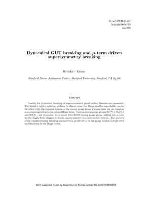 Dynamical GUT Breaking and mu-term Driven Supersymmetry Breaking