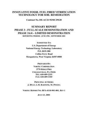 Innovative Fossil Fuel Fired Vitrification Technology for Soil Remediation: Summary Report, Phase 3, 3A/4