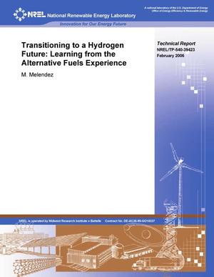 Transitioning to a Hydrogen Future: Learning from the Alternative Fuels Experience