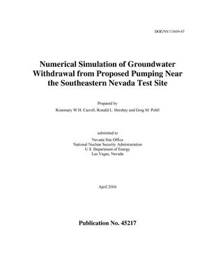 Numerical Simulation of Groundwater Withdrawal from Proposed Pumping Near the Southeastern Nevada Test Site