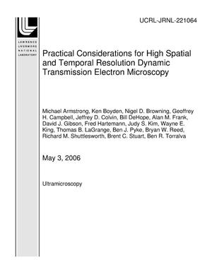 Practical Considerations for High Spatial and Temporal Resolution Dynamic Transmission Electron Microscopy