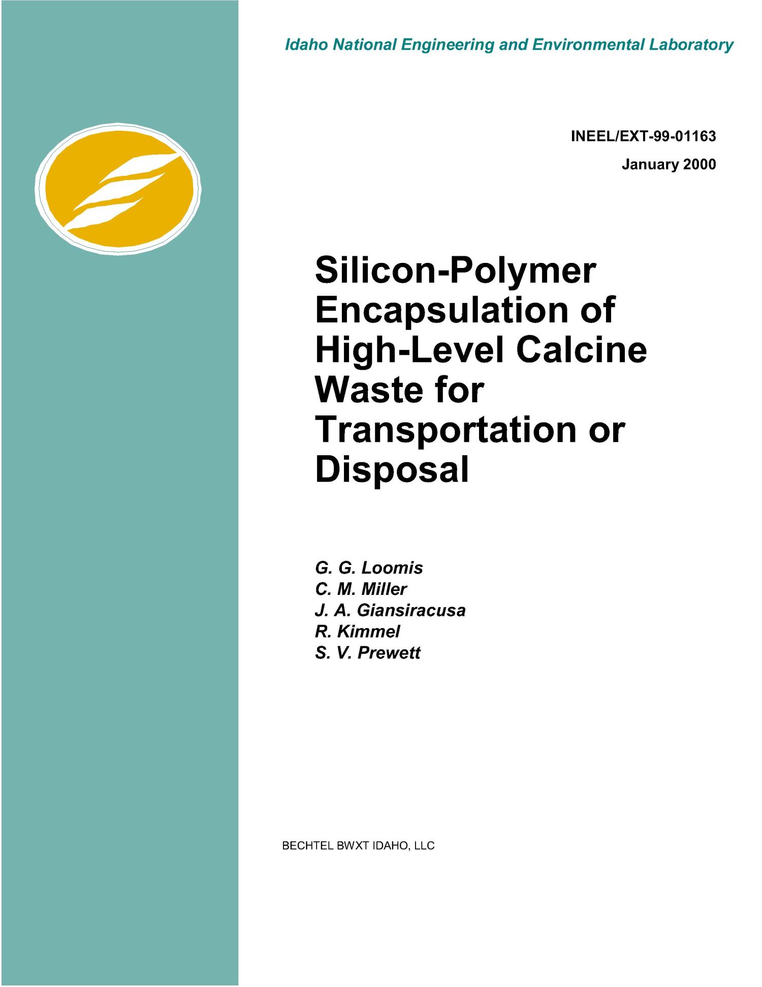 Polysiloxane Encapsulation of High Level Calcine Waste for Transportation or Disposal
                                                
                                                    [Sequence #]: 1 of 33
                                                
