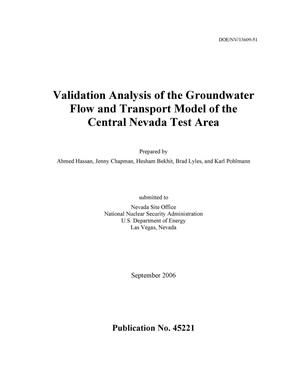 Validation Analysis of the Groundwater Flow and Transport Model of the Central Nevada Test Area