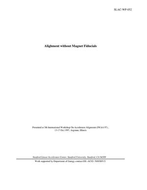 Alignment without Magnet Fiducials