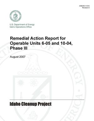 Remedial Action Report for Operable Units 6-05 and 10-04, Phase III