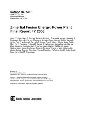 Z-inertial fusion energy: power plant final report FY 2006.