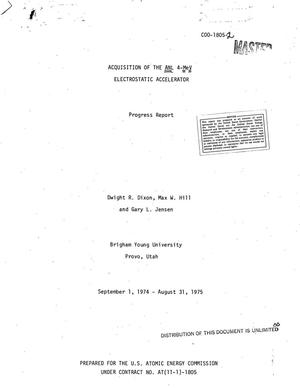 Acquisition of the ANL 4-MeV Electrostatic Accelerator. Progress Report, September 1, 1974--August 31, 1975