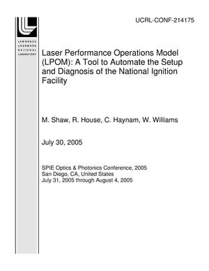 Laser Performance Operations Model (LPOM): A Tool to Automate the Setup and Diagnosis of the National Ignition Facility