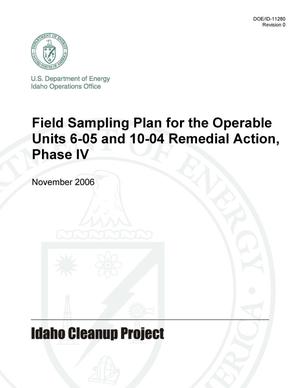 Field Sampling Plan for the Operable Units 6-05 and 10-04 Remedial Action, Phase IV
