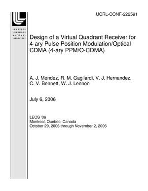 Design of a Virtual Quadrant Receiver for 4-ary Pulse Position Modulation/Optical CDMA (4-ary PPM/O-CDMA)