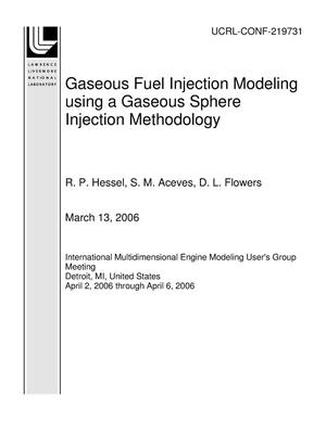 Gaseous Fuel Injection Modeling using a Gaseous Sphere Injection Methodology