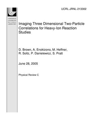 Imaging Three Dimensional Two-Particle Correlations for Heavy-Ion Reaction Studies