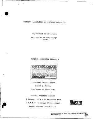 Nuclear chemistry research. Annual progress report, 1 January 1974--31 December 1974