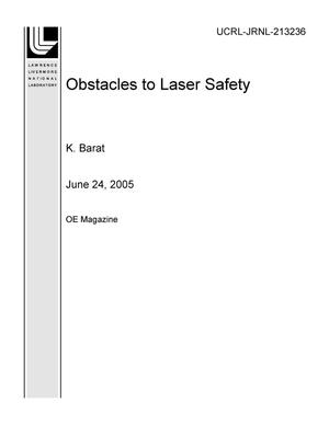 Obstacles to Laser Safety