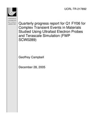 Quarterly progress report for Q1 FY06 for Complex Transient Events in Materials Studied Using Ultrafast Electron Probes and Terascale Simulation (FWP SCW0289)