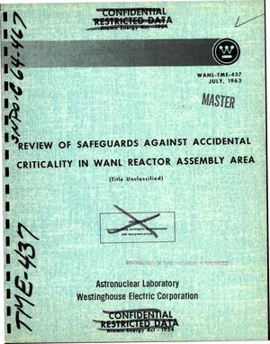Review of safeguards against accident criticality in WANL reactor assembly area. Reactor assembly area criticality hazards control procedure, revision 1, section 7. Addendum No. 5
