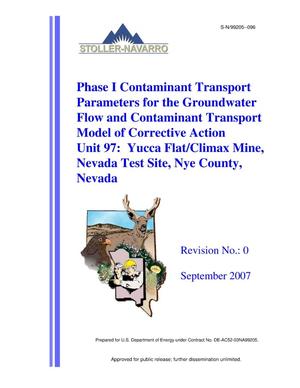 Phase I Contaminant Transport Parameters for the Groundwater Flow and Contaminant Transport Model of Corrective Action Unit 97: Yucca Flat/Climax Mine, Nevada Test Site, Nye County, Nevada, Revision 0