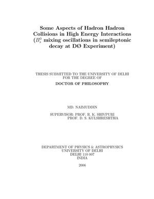 Some aspects of hadron-hadron collisions in high energy interactions (Bs mixing oscillations in semileptonic decay at D0 experiment)