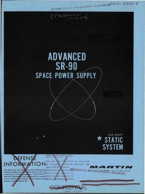 Advanced $sup 90$Sr space power supply. 250 watt static system