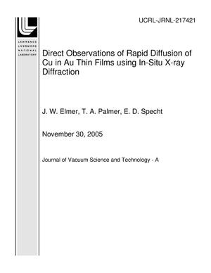 Direct Observations of Rapid Diffusion of Cu in Au Thin Films using In-Situ X-ray Diffraction