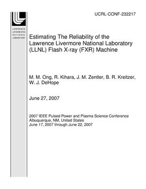 Estimating The Reliability of the Lawrence Livermore National Laboratory (LLNL) Flash X-ray (FXR) Machine