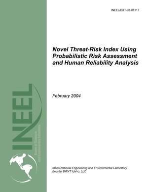 Novel Threat-risk Index Using Probabilistic Risk Assessment and Human Reliability Analysis - Final Report
