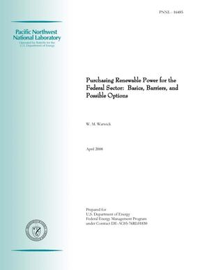 Purchasing Renewable Power for the Federal Sector: Basics, Barriers, and Possible Options