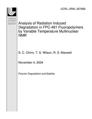 Analysis of Radiation Induced Degradation in FPC-461 Fluoropolymers by Variable Temperature Multinuclear NMR