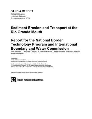Sediment erosion and transport at the Rio Grande mouth : report for the National Border Technology Program and International Boundary and Water Commission.