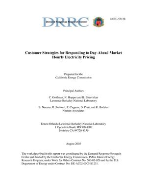 Customer Strategies for Responding to Day-Ahead Market HourlyElectricity Pricing