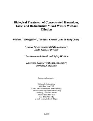 Biological treatment of concentrated hazardous, toxic, andradionuclide mixed wastes without dilution