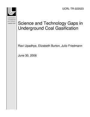 Science and Technology Gaps in Underground Coal Gasification