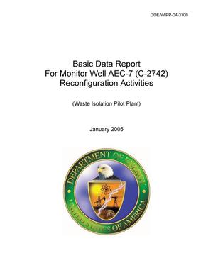 Basic Data Report for Monitor Well AEC-7 Reconfiguration