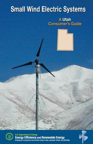 Small Wind Electric Systems: A Utah Consumer's Guide