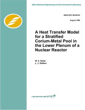 A Heat Transfer Model for a Stratified Corium-metal Pool in the Lower Plenum of a Nuclear Reactor