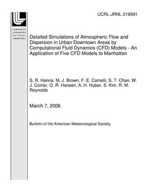 Detailed Simulations of Atmospheric Flow and Dispersion in Urban Downtown Areas by Computational Fluid Dynamics (CFD) Models - An Application of Five CFD Models to Manhattan