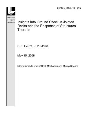 Insights Into Ground Shock in Jointed Rocks and the Response of Structures There-In
