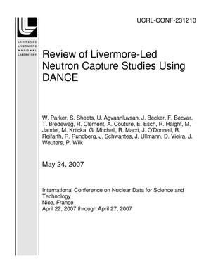 Review of Livermore-Led Neutron Capture Studies Using DANCE