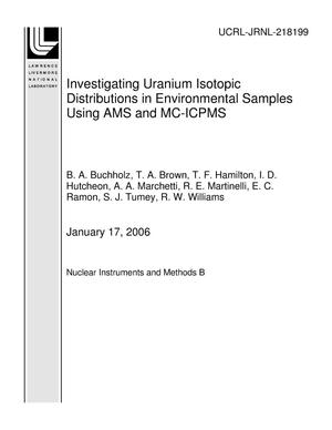 Investigating Uranium Isotopic Distributions in Environmental Samples Using AMS and MC-ICPMS