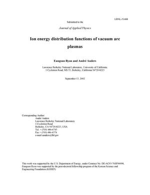 Ion energy distribution functions of vacuum arc plasmas