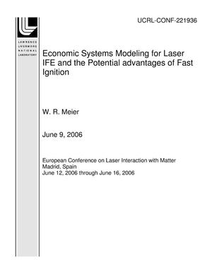 Economic Systems Modeling for Laser IFE and the Potential advantages of Fast Ignition
