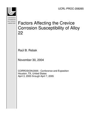 Factors Affecting the Crevice Corrosion Susceptibility of Alloy 22