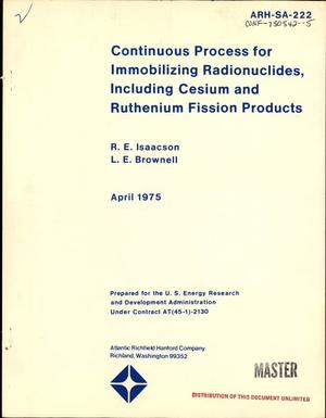 Continuous process for immobilizing radionuclides, including cesium and ruthenium fission products